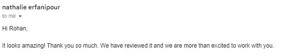 An email from an agency saying the work looks amazing and they are excited to work together